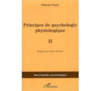Principes de psychologie physiologique Volume II - Wilhelm Wundt - L'harmattan - broché - Etude