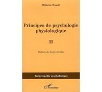 Principes de psychologie physiologique Volume II - Wilhelm Wundt - L'harmattan - broché - Etude