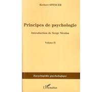 Principes de psychologie (volume 2) - Herbert Spencer - L'harmattan - broché - Etude