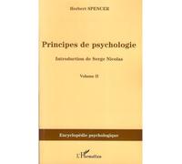 Principes de psychologie (volume 2) - Herbert Spencer - L'harmattan - broché - Etude