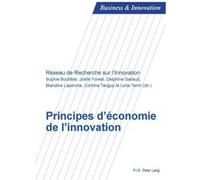 Principes d'économie de l'innovation Sophie Boutillier (Auteur)
