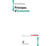 Principes d'économie Pierre-Noël Giraud (Auteur)