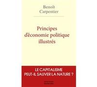 Principes d'économie politique illustrés Carpentier Benoît (Auteur)