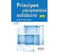 Principes d'économie solidaire - 2e édition - Eric Dacheux - Ellipses - broché - Etude