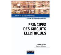 Principes des circuits électriques - DANIEL DIXNEUF - Dunod - broché - Scolaire / Universitaire