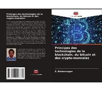 Principes Des Technologies De La Blockchain, Du Bitcoin Et Des Crypto-Monnaies