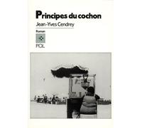 Principes du cochon - Jean-Yves Cendrey - P.o.l. - broché - Livre