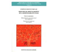 Principes Du Droit Européen De La Responsabilité Civile - Textes Et Commentaires