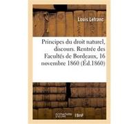 Principes du droit naturel, discours d'ouverture Louis Lefranc (Auteur)