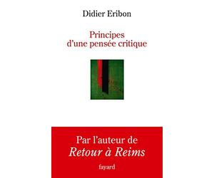 Principes d'une pensée critique