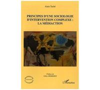 Alain Taché – Principes d'une sociologie d'intervention complexe: la médiaction – Essai – Broché