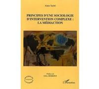 Alain Taché – Principes d'une sociologie d'intervention complexe: la médiaction – Essai – Broché