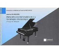 Principes élémentaires de la technique pianistique - Piano
