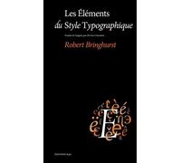 Principes élémentaires de la typographie: Une histoire des styles