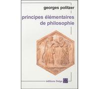 Principes élémentaires de philosophie Georges Politzer (Auteur)
