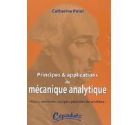 Principes et Applications de Mécanique Analytique : Cours, exercices corrigés, planches de synthèse