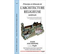 Principes et éléments de l'architecture religieuse médiévale
