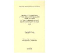 Principes Et Formules Du Calcul Des Probabilités Pour Assigner Les Limites Des Variations Des Événements Naturels (1813) (1 Cd-Rom)