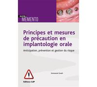 Principes et mesures de précaution en implantologie Anticiper et prévenir le risque - Emmanuel Gouët - Cdp - broché - Scolaire / Universitaire