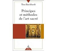 Principes et méthodes de l'Art sacré - Titus Burckhardt - Dervy-Livres - Poche - Essai