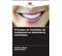Principes et modalités de traitement en dentisterie esthétique