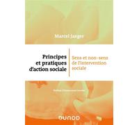 Principes et pratiques d'action sociale Sens et non-sens de l'intervention sociale - Marcel Jaeger - Dunod - broché - Essai