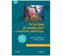 Duflo & Bourdaud – Principes et protocoles en anesthésie pédiatrique – 4e éd. – Livre + app gratuite