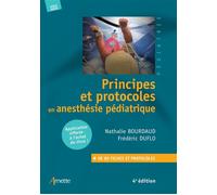 Principes et protocoles en anesthésie pédiatrique (4e édition) Livre + application gratuite - Frédéric Duflo - Arnette - broché - Etude