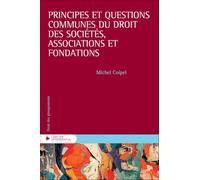 Principes et questions communes du Droit des sociétés, associations et fondations