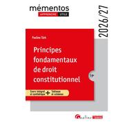Principes fondamentaux de droit constitutionnel Cours intégral et synthétique + Tableaux et schémas - Pauline Türk - Gualino Eds - broché - Manuel