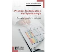Principes fondamentaux de l’épidémiologie: Concepts, causalité et pratiques