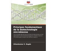 Principes fondamentaux de la biotechnologie microbienne