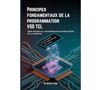 Principes fondamentaux de la programmation VSD T uide pratique de la programmation d'automatisation de la conception