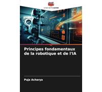 Principes fondamentaux de la robotique et de l'IA