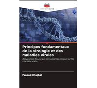 Principes fondamentaux de la virologie et des maladies virales