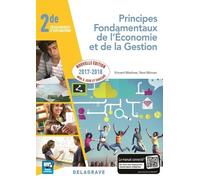 Principes Fondamentaux De L'économie Et De La Gestion 2e Enseignement D'exploration - Edition 2017-2018
