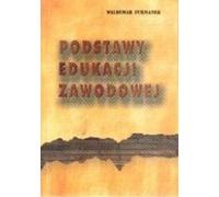 Principes fondamentaux de l'enseignement professionnel - Waldemar Furmanek (Akademische Lehrbücher, Pädagogik auf Polnisch)