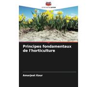 Principes fondamentaux de l'horticulture