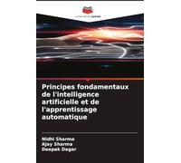 Principes fondamentaux de l'intelligence artificielle et de l'apprentissage automatique
