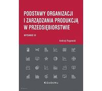 Principes fondamentaux de l'organisation et de la gestion de la production dans l'entreprise (3e éd.)