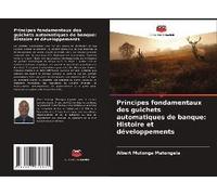 Principes Fondamentaux Des Guichets Automatiques De Banque: Histoire Et Développements