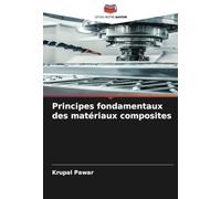 Principes fondamentaux des matériaux composites