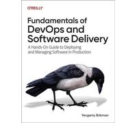 Principes fondamentaux du DevOps et de la livraison de logiciels