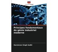 Principes fondamentaux du génie industriel moderne