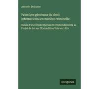 Principes Généraux Du Droit International En Matière Criminelle