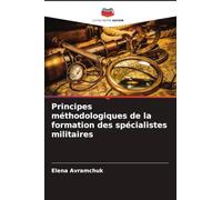 Principes méthodologiques de la formation des spécialistes militaires