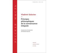 Principes philosophiques de la connaissance intégrale