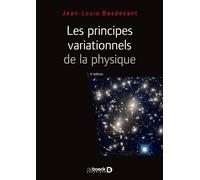 Principes variationnels de la physique: Cours et applications