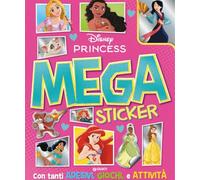 Principesse Disney. Mega sticker. Ediz. a colori