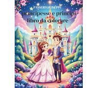 principesse e principi: libro da colorare